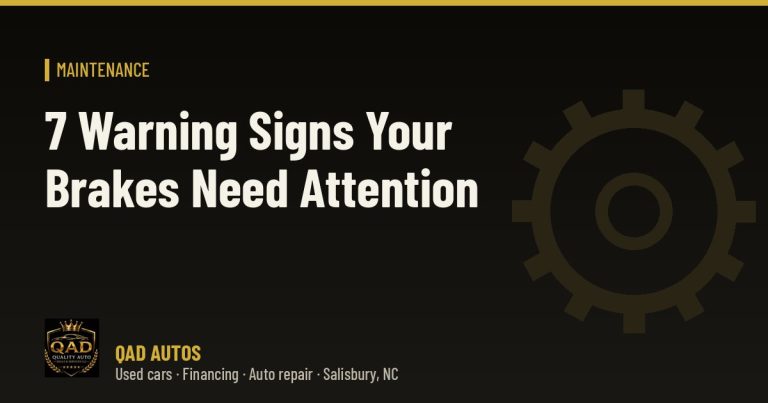 7 Warning Signs Your Brakes Need Attention