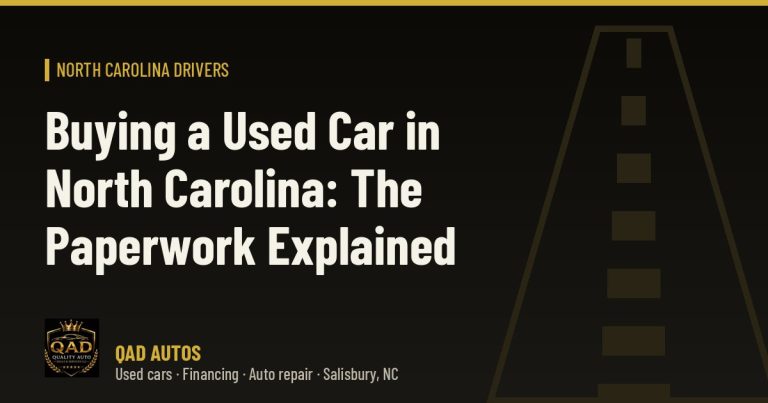 Buying a Used Car in North Carolina: The Paperwork Explained